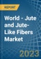 World - Jute and Jute-Like Fibers - Market Analysis, Forecast, Size, Trends and Insights. Update: COVID-19 Impact - Product Image