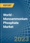 World - Monoammonium Phosphate (MAP) - Market Analysis, Forecast, Size, Trends and Insights. Update: COVID-19 Impact - Product Image