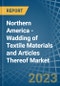 Northern America - Wadding of Textile Materials and Articles Thereof - Market Analysis, Forecast, Size, Trends and Insights. Update: COVID-19 Impact - Product Thumbnail Image