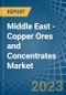 Middle East - Copper Ores and Concentrates - Market Analysis, Forecast, Size, Trends and Insights. Update: COVID-19 Impact - Product Thumbnail Image