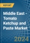 Middle East - Tomato Ketchup and Paste - Market Analysis, Forecast, Size, Trends and Insights. Update: COVID-19 Impact - Product Image