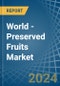 World - Preserved Fruits - Market Analysis, Forecast, Size, Trends and Insights - Product Image