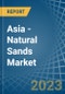 Asia - Natural Sands - Market Analysis, Forecast, Size, Trends and Insights. Update: COVID-19 Impact - Product Thumbnail Image