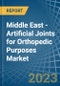 Middle East - Artificial Joints for Orthopedic Purposes - Market Analysis, forecast, Size, Trends and Insights. Update: COVID-19 Impact - Product Image