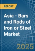 Asia - Bars and Rods of Iron or Steel (Hot-Rolled) - Market Analysis, Forecast, Size, Trends and Insights. Update: COVID-19 Impact- Product Image