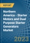 Northern America - Starter Motors and Dual Purpose Starter Generators - Market Analysis, Forecast, Size, Trends and Insights. Update: COVID-19 Impact - Product Image