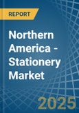 Northern America - Stationery - Market Analysis, Forecast, Size, Trends and Insights. Update: COVID-19 Impact- Product Image