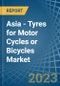 Asia - Tyres for Motor Cycles or Bicycles - Market Analysis, forecast, Size, Trends and Insights. Update: COVID-19 Impact - Product Thumbnail Image