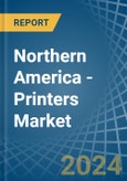 Northern America - Printers - Market Analysis, Forecast, Size, Trends and Insights. Update: COVID-19 Impact- Product Image
