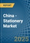 China - Stationery - Market Analysis, Forecast, Size, Trends and Insights. Update: COVID-19 Impact - Product Image