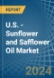 U.S. - Sunflower and Safflower Oil - Market Analysis, Forecast, Size, Trends and Insights. Update: COVID-19 Impact - Product Thumbnail Image