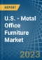 U.S. - Metal Office Furniture - Market Analysis, Forecast, Size, Trends and Insights. Update: COVID-19 Impact - Product Thumbnail Image