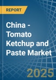 China - Tomato Ketchup and Paste - Market Analysis, Forecast, Size, Trends and Insights. Update: COVID-19 Impact- Product Image