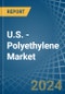 U.S. - Polyethylene - Market Analysis, Forecast, Size, Trends and Insights. Update: COVID-19 Impact - Product Image