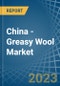 China - Greasy Wool - Market Analysis, Forecast, Size, Trends and Insights. Update: COVID-19 Impact - Product Thumbnail Image