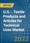 U.S. - Textile Products and Articles for Technical Uses - Market Analysis, forecast, Size, Trends and Insights. Update: COVID-19 Impact - Product Thumbnail Image