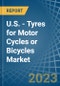 U.S. - Tyres for Motor Cycles or Bicycles - Market Analysis, forecast, Size, Trends and Insights. Update: COVID-19 Impact - Product Thumbnail Image