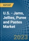 U.S. - Jams, Jellies, Puree and Pastes - Market Analysis, Forecast, Size, Trends and Insights. Update: COVID-19 Impact - Product Thumbnail Image