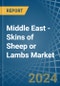 Middle East - Skins of Sheep or Lambs - Market Analysis, Forecast, Size, Trends and Insights. Update: COVID-19 Impact - Product Image