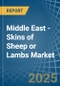 Middle East - Skins of Sheep or Lambs - Market Analysis, Forecast, Size, Trends and Insights. Update: COVID-19 Impact - Product Image