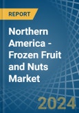 Northern America - Frozen Fruit and Nuts - Market Analysis, Forecast, Size, Trends and Insights. Update: COVID-19 Impact- Product Image