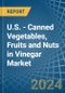 U.S. - Canned Vegetables, Fruits and Nuts in Vinegar - Market Analysis, Forecast, Size, Trends and insights. Update: COVID-19 Impact - Product Image