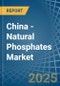 China - Natural Phosphates (P2O5 Content) - Market Analysis, Forecast, Size, Trends and Insights. Update: COVID-19 Impact - Product Image