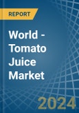 World - Tomato Juice - Market Analysis, Forecast, Size, Trends and Insights- Product Image