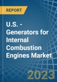 U.S. - Generators for Internal Combustion Engines - Market Analysis, forecast, Size, Trends and Insights. Update: COVID-19 Impact- Product Image