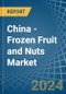 China - Frozen Fruit and Nuts - Market Analysis, Forecast, Size, Trends and Insights. Update: COVID-19 Impact - Product Thumbnail Image