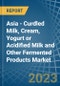 Asia - Curdled Milk, Cream, Yogurt or Acidified Milk and Other Fermented Products - Market Analysis, Forecast, Size, Trends and Insights. Update: COVID-19 Impact - Product Image