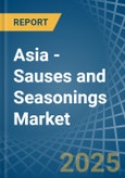 Asia - Sauses and Seasonings - Market Analysis, Forecast, Size, Trends and Insights. Update: COVID-19 Impact- Product Image