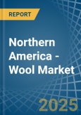 Northern America - Wool (Not Carded or Combed) - Market Analysis, Forecast, Size, Trends and Insights. Update: COVID-19 Impact- Product Image