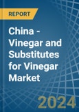 China - Vinegar and Substitutes for Vinegar - Market Analysis, forecast, Size, Trends and Insights. Update: COVID-19 Impact- Product Image