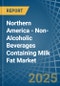 Northern America - Non-Alcoholic Beverages Containing Milk Fat - Market Analysis, Forecast, Size, Trends and Insights. Update: COVID-19 Impact - Product Thumbnail Image