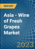 Asia - Wine of Fresh Grapes (Except Sparkling Wine) - Market Analysis, Forecast, Size, Trends and Insights. Update: COVID-19 Impact- Product Image