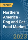 Northern America - Dog and Cat Food - Market Analysis, Forecast, Size, Trends and Insights. Update: COVID-19 Impact- Product Image