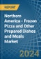 Northern America - Frozen Pizza and Other Prepared Dishes and Meals - Market Analysis, Forecast, Size, Trends and Insights. Update: COVID-19 Impact - Product Image
