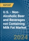 U.S. - Non-Alcoholic Beer and Beverages not Containing Milk Fat - Market Analysis, Forecast, Size, Trends and Insights. Update: COVID-19 Impact - Product Thumbnail Image