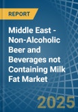 Middle East - Non-Alcoholic Beer and Beverages not Containing Milk Fat - Market Analysis, Forecast, Size, Trends and Insights. Update: COVID-19 Impact- Product Image