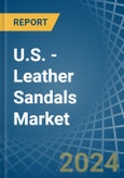 U.S. - Leather Sandals - Market Analysis, Forecast, Size, Trends and Insights. Update: COVID-19 Impact- Product Image