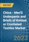 China - Men'S Underpants and Briefs of Knitted or Crocheted Textiles - Market Analysis, Forecast, Size, Trends and Insights. Update: COVID-19 Impact - Product Thumbnail Image
