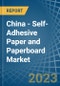 China - Self-Adhesive Paper and Paperboard - Market Analysis, Forecast, Size, Trends and Insights. Update: COVID-19 Impact - Product Thumbnail Image
