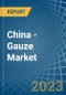 China - Gauze (Excluding Medical Gauze) - Market Analysis, Forecast, Size, Trends and Insights. Update: COVID-19 Impact - Product Thumbnail Image