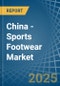 China - Sports Footwear - Market Analysis, Forecast, Size, Trends and Insights. Update: COVID-19 Impact - Product Thumbnail Image