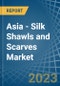 Asia - Silk Shawls and Scarves - Market Analysis, Forecast, Size, Trends and Insights. Update: COVID-19 Impact - Product Thumbnail Image