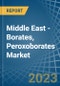 Middle East - Borates, Peroxoborates (Perborates) - Market Analysis, Forecast, Size, Trends and Insights. Update: COVID-19 Impact - Product Thumbnail Image