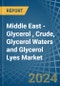 Middle East - Glycerol (Glycerine), Crude, Glycerol Waters and Glycerol Lyes - Market Analysis, Forecast, Size, Trends and Insights. Update: COVID-19 Impact - Product Thumbnail Image