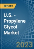 U.S. - Propylene Glycol (Propane-1,2-Diol) - Market Analysis, Forecast, Size, Trends and Insights. Update: COVID-19 Impact- Product Image