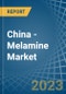 China - Melamine - Market Analysis, Forecast, Size, Trends and Insights. Update: COVID-19 Impact - Product Thumbnail Image